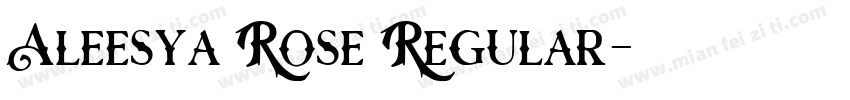 Aleesya Rose Regular字体转换